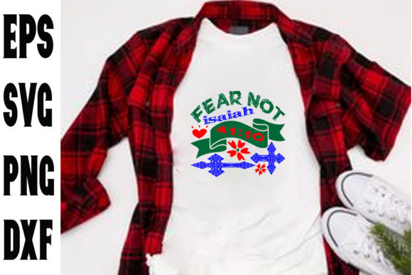 Fear Not Isaiah Graphics for T-Shirt Designs