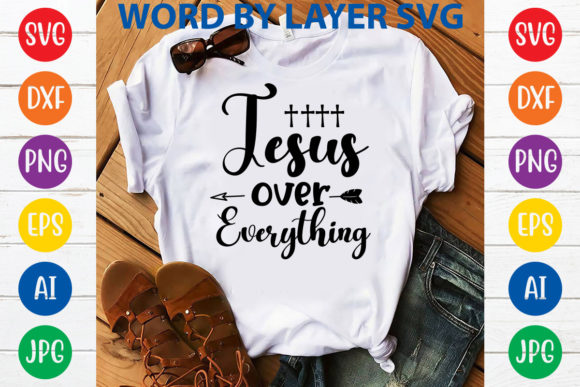 Jesus is Everything Svg Design: Graphics & T-Shirt Designs