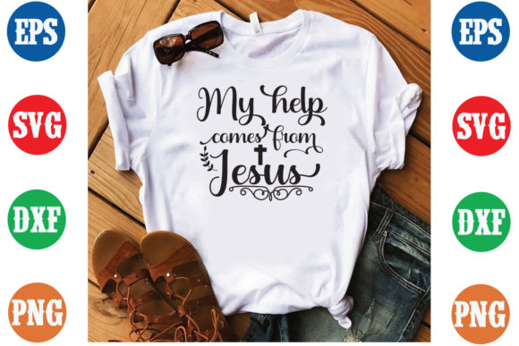 My Help Comes from Jesus T-Shirt Design Graphics