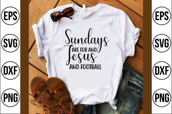 Sundays Are for Jesus and Football Graphics
